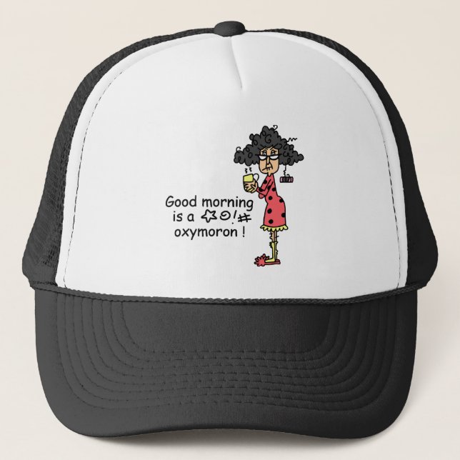 Good Morning Oxymoron Trucker Hat (Front)