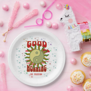 GOOD MORNING , PAPER PLATE
