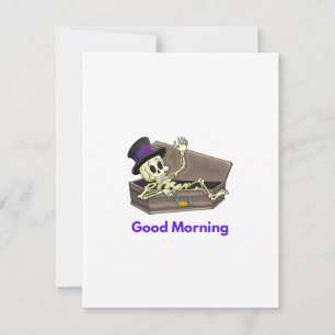 Good Morning Skeleton in a Coffin on a Holiday Card