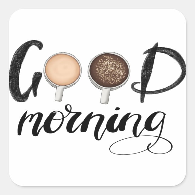 Good Morning Square Sticker (Front)