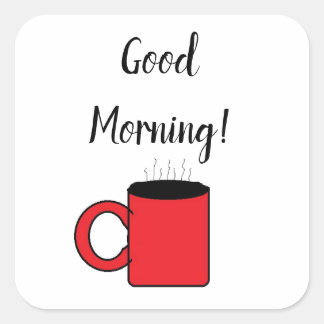 Good Morning Square Sticker