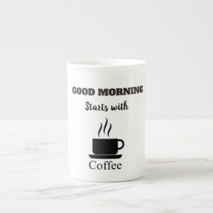 Good Morning Starts With Coffee Bone China Mug