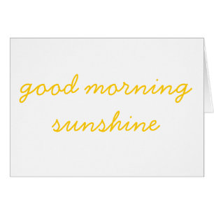 Good Morning Sunshine