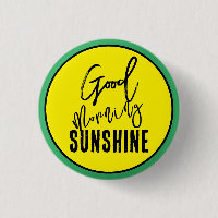 Good morning sunshine