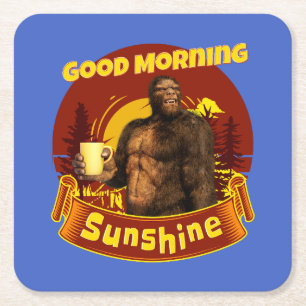 Good Morning Sunshine Bigfoot Coffee Humour Art Square Paper Coaster