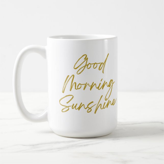 Good Morning Sunshine Classic Mug, 15 oz Coffee Mug (Left)