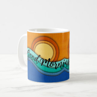 Good Morning Sunshine Coffee Mug Ocean and Sunrise