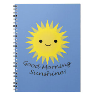 Good Morning Sunshine Cute Kawaii Sun Notebook