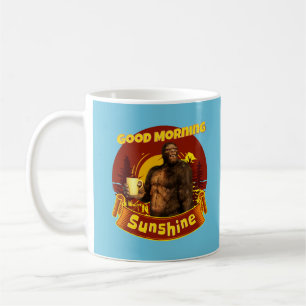 Good Morning Sunshine Funny Bigfoot Coffee Mug