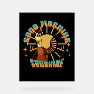 Good Morning Sunshine Funny Rooster Acrylic Sign