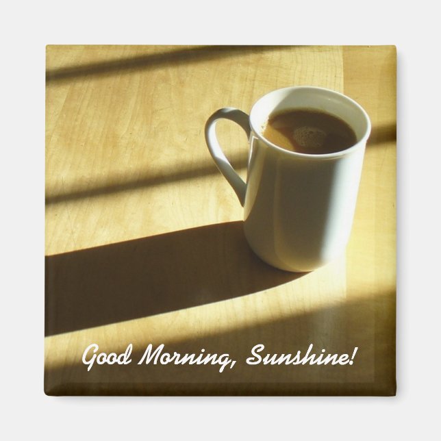 Good Morning, Sunshine Magnet (Front)