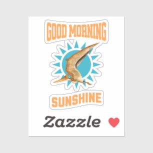 Good Morning Sunshine Pterodactyl Dino