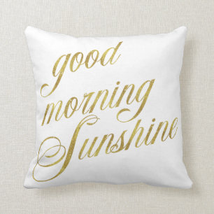 Good Morning Sunshine Quote Faux Gold Foil Quotes Cushion