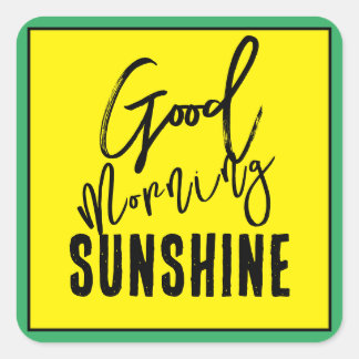 Good morning sunshine square sticker