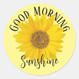 Good Morning Sunshine Sunflower Classic Round Sticker