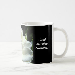 Good Morning Sunshine! White Rose Coffee Cup Mugs
