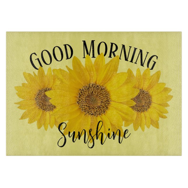 Good Morning Sunshine Yellow Sunflower Cutting Board (Front)
