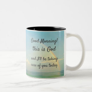 "Good morning, this is God" Coffee Mug