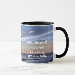 "Good morning, this is God" Mug