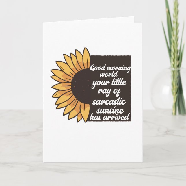Good Morning World - Sarcastic Card (Front)