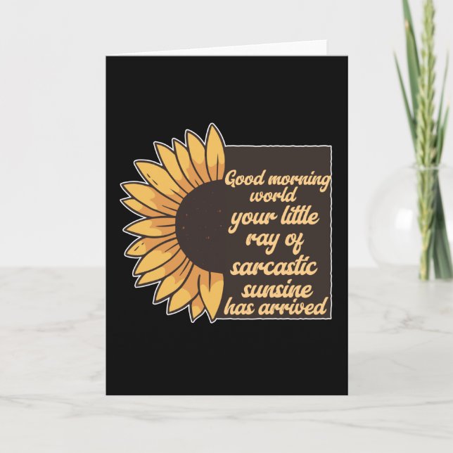 Good Morning World - Sarcastic Card (Front)