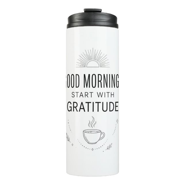 Good Mornings Gratitude Tumbler (Front)