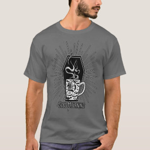 Good Mourning T-Shirt