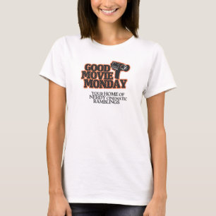 Good Movie Monday T-Shirt with Slogan (Women's)