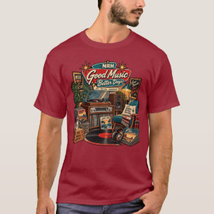 Good Music Better Days Vintage Vinyl Record T-Shir T-Shirt