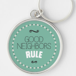 Good Neighbours Rule Keychain – Green