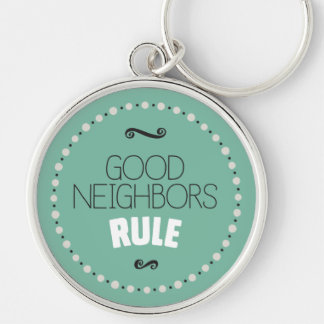 Good Neighbours Rule Keychain – Green