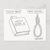 Good News! (Bible)  Bad Noose (handman's knot(