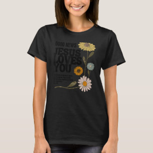 good news jesus loves you T-Shirt