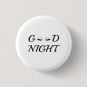 Good Night Eyelashes Feminine Relaxation Design 3 Cm Round Badge