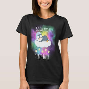 Good night sleep well  Penguin For Kids T-Shirt