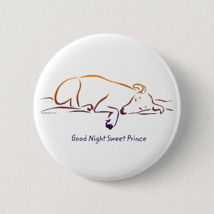 Good Night Sweet Prince buttons