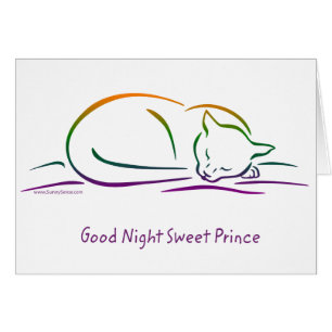 Good Night Sweet Prince (Cat)