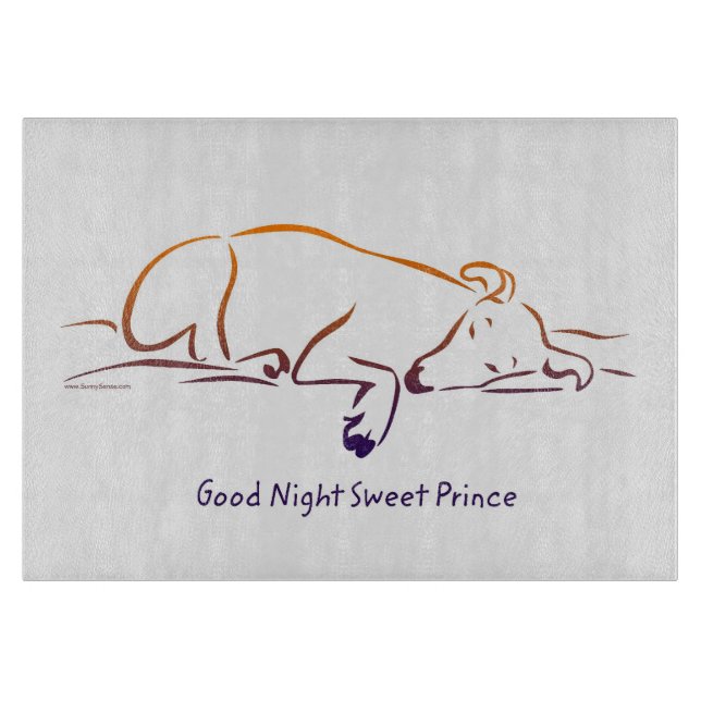 Good Night Sweet Prince (Dog) Cutting Board (Front)
