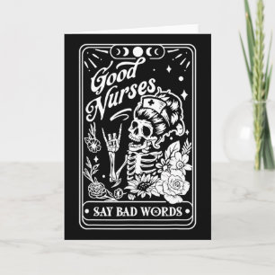 Good Nurses Say D Words Funny Nurse Skeleton Tarot Card