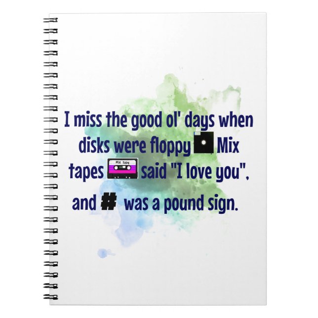 Good Old Days, Mix Tapes and Floppy Disc FUNNY Notebook (Front)