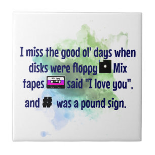 Good Old Days, Mix Tapes and Floppy Disc FUNNY Tile
