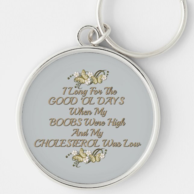 Good Old Days Women's Humour Key Chain (Front)