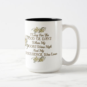 Good Old Days Women's Humour Mug