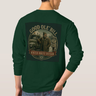 Good Ole’ Bill Winter Route Division Bill Corp. T-Shirt