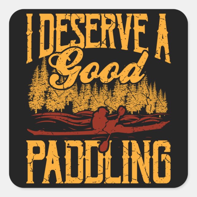GOOD PADDLING Funny Kayak Gift Canoe Kayaker Square Sticker (Front)