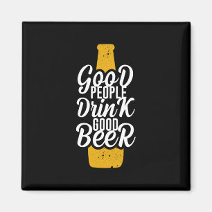 Good People Drink Good Beer Magnet