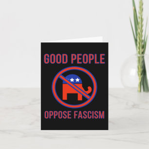Good People Oppose Fascism 2 Card