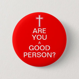 Good Person? Button