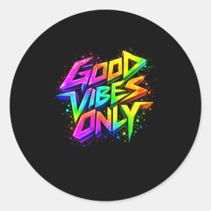 Good Positive Graffiti Vibes Quotes Classic Round Sticker