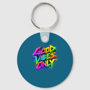 Good Positive Graffiti Vibes Quotes Key Ring